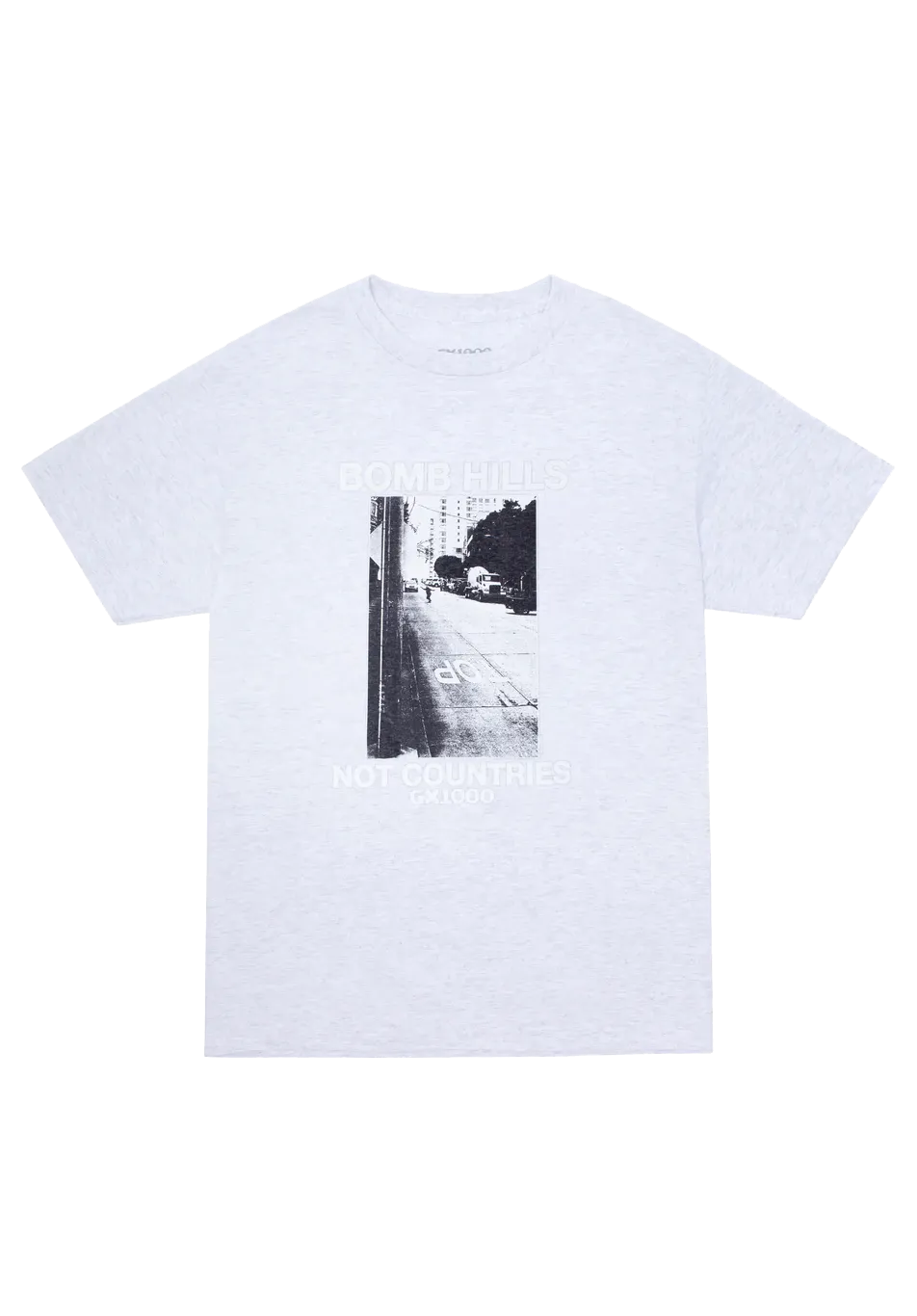GX1000 Bomb Hills Not Countries Tee Ash