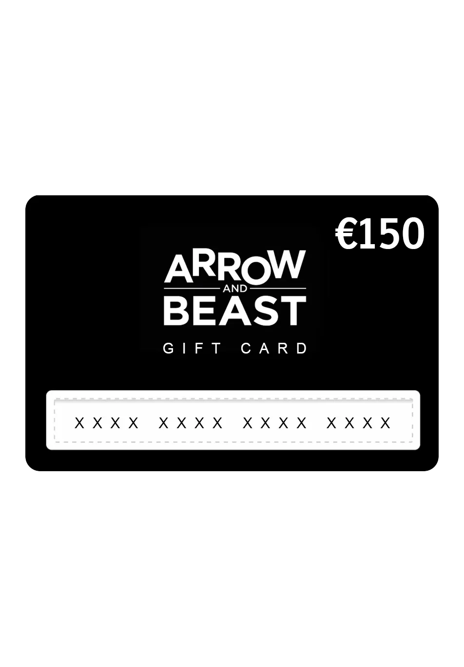 ARROW & BEAST Gift Card 150€ ONLINE + STUTTGART - ARROW & BEAST